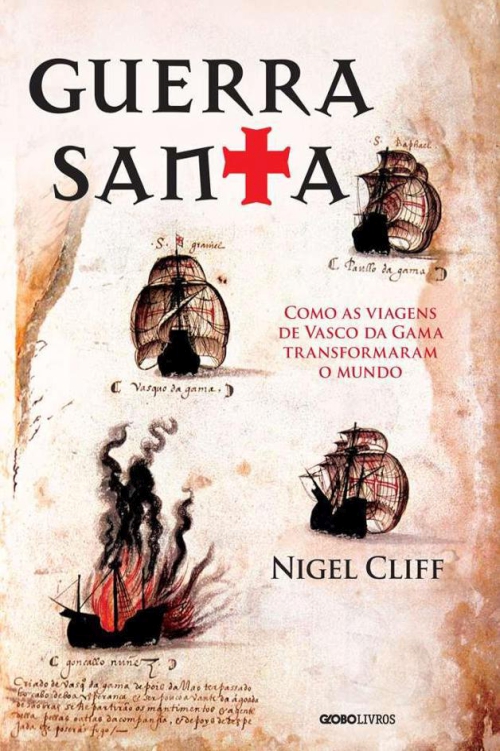 Guerra santa: como as viagens de Vasco da Gama transformaram o mundo