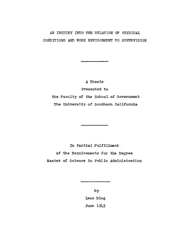 An inquiry into the relation of physical cAn inquiry into the relation of physical conditions and work environment to supervisiononditions and work environment to supervision