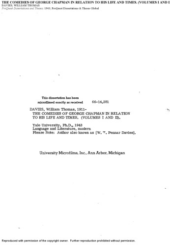 THE COMEDIES OF GEORGE CHAPMAN IN RELATION TO HIS LIFE AND TIMES. (VOLUMES I AND II).