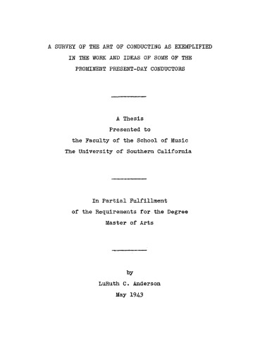 A survey of the art of conducting as exemplified in the work and ideas of some of the prominent present-day conductors