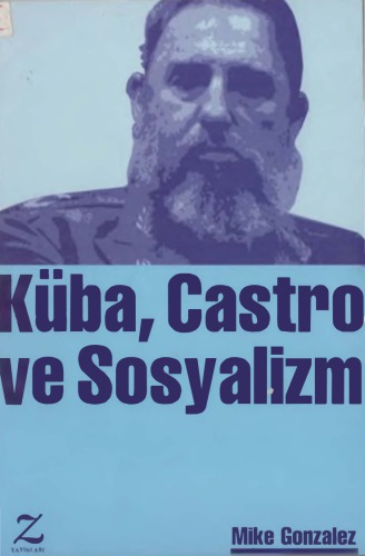 Küba Castro ve Sosyalizm