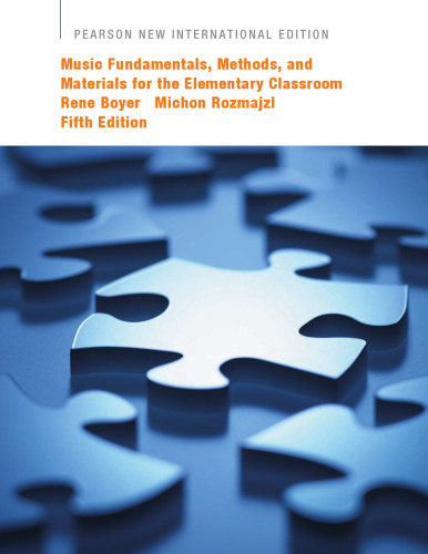 Music Fundamentals, Methods, and Materials for the Elementary Classroom Teacher