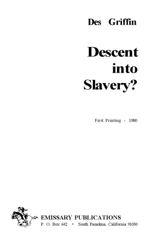 Descent Into Slavery?