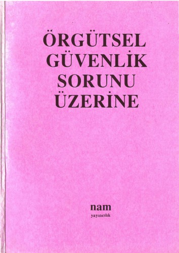 Örgütsel Güvenlik Sorunu Üzerine