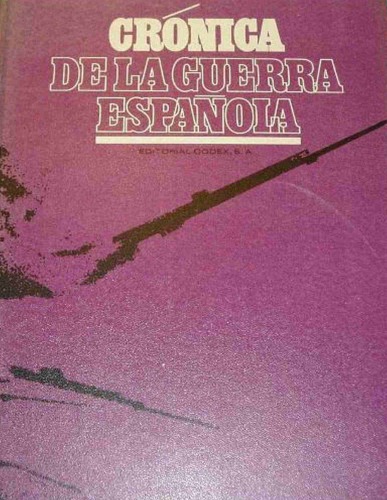 Crónica de la Guerra Española No Apta Para Irreconciliables