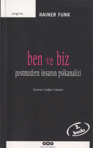 Ben ve Biz Postmodern İnsanın Psikanalizi
