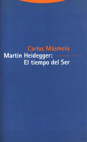 Martin Heidegger: El Tiempo del Ser