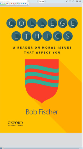 College Ethics: A Reader on Moral Issues That Affect You