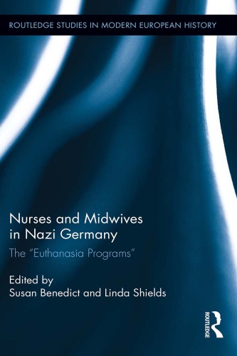 Nurses and Midwives in Nazi Germany: The 