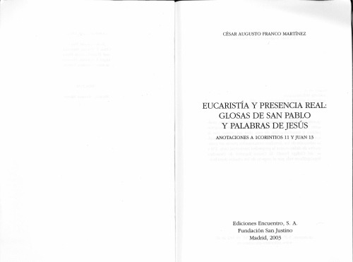 Eucaristía y presencia real: Glosas de san Pablo y palabras de Jesús