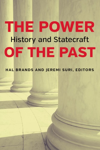 The Power of the Past: History and Statecraft