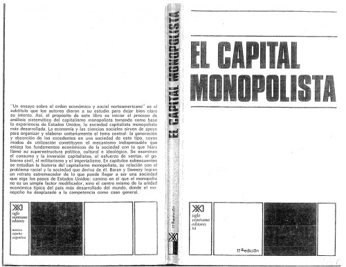 El capital monopolista : ensayo sobre el orden económico y social de Estados Unidos