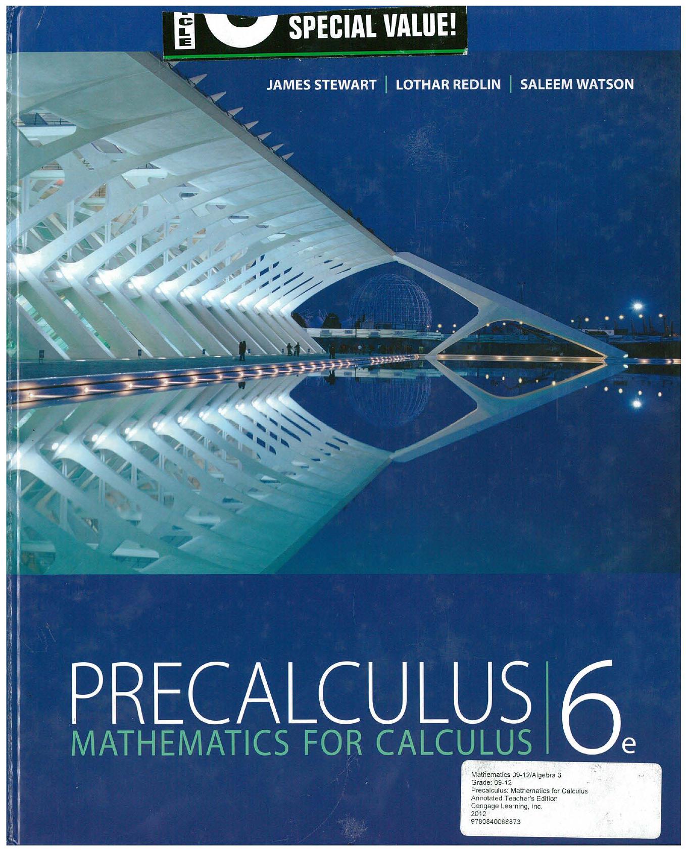Precalculus: Mathematics for calculus. Teacher Edition
