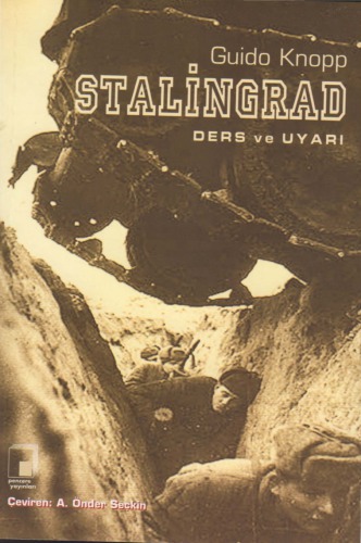 Stalingrad - Ders ve Uyarı