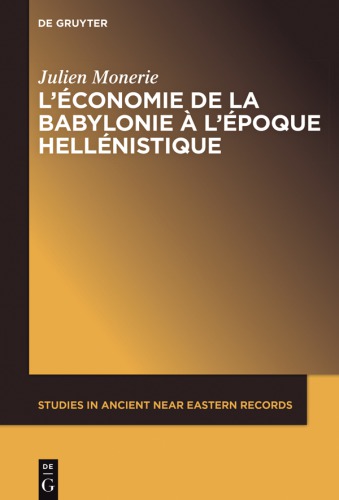 L’économie de la Babylonie à l’époque hellénistique