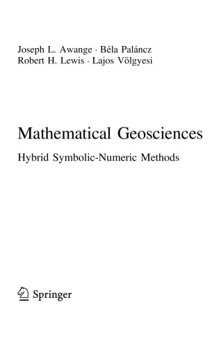 Mathematical Geosciences. Hybrid Symbolic-Numeric Methods