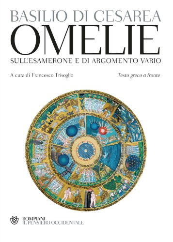 Omelie sull’Esamerone e di argomento vario. Testo greco a fronte