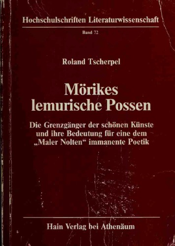 Mörikes lemurische Possen. Die Grenzgänger der schönen Künste und ihre Bedeutung für eine dem 