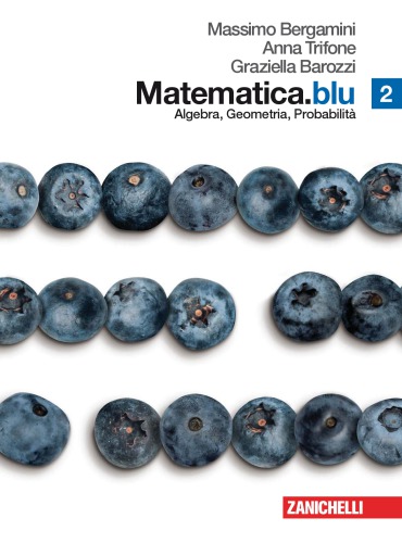 Matematica.blu - Volume 2 - Algebra, Geometria, Probabilità