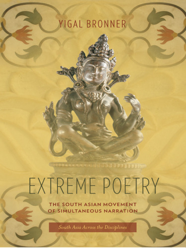 Extreme Poetry: The South Asian Movement of Simultaneous Narration