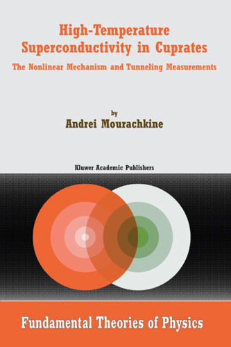 High-temperature Superconductivity in Cuprates: The Nonlinear Mechanism and Tunneling Measurements