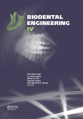 Biodental Engineering IV: Proceedings of the IV International Conference on Biodental Engineering, June 21-23, 2016, Porto, Portugal