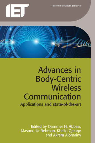 Advances in Body-Centric Wireless Communication: Applications and State-of-the-art