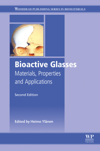 Bioactive Glasses, Second Edition: Materials, Properties and Applications