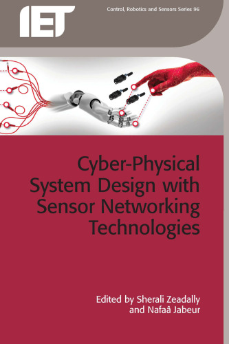 Cyber-Physical System Design with Sensor Networking Technologies