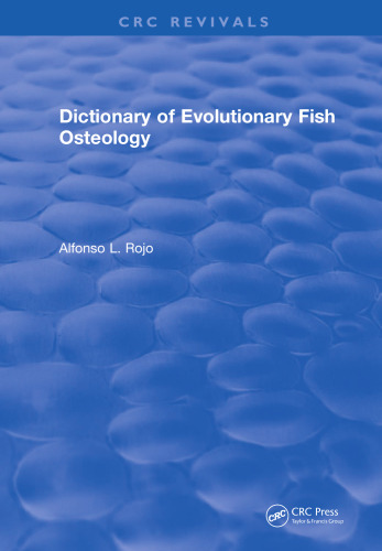Dictionary of Evolutionary Fish Osteology