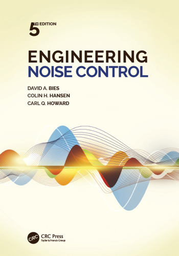 Engineering Noise Control, Fifth Edition