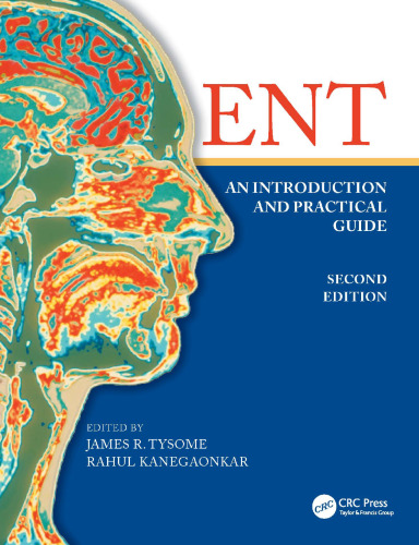 ENT: An Introduction and Practical Guide, Second Edition