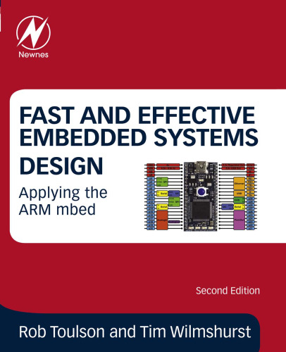 Fast and Effective Embedded Systems Design, Second Edition: Applying the ARM mbed
