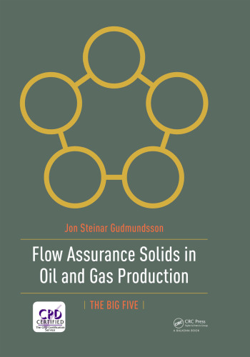 Flow Assurance Solids in Oil and Gas Production