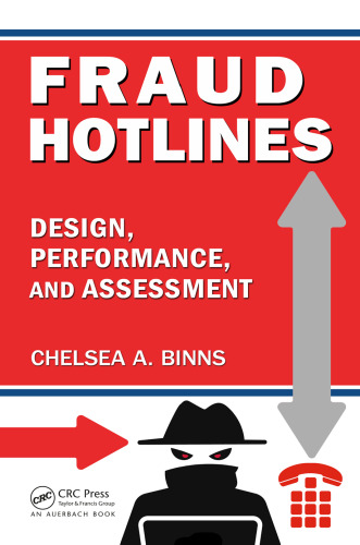 Fraud Hotlines: Design, Performance, and Assessment
