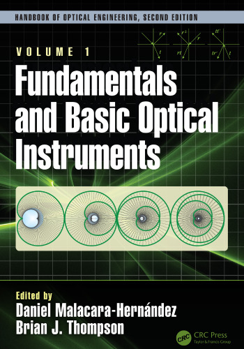 Fundamentals and basic optical lnstruments ; Advanced optical instruments and techniques