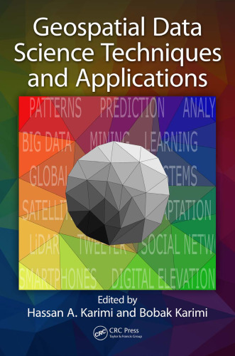 Geospatial Data Science Techniques and Applications