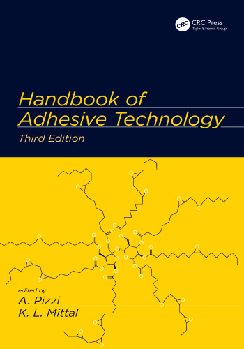 Handbook of Adhesive Technology, Third Edition