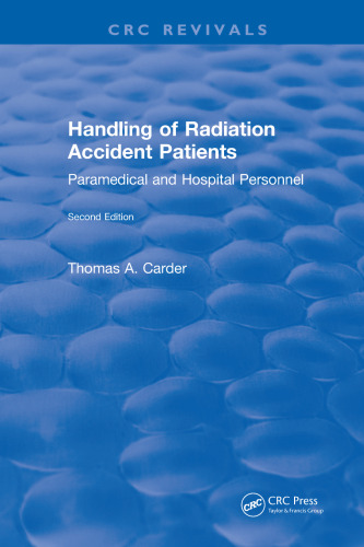 Handling of Radiation Accident Patients: by Paramedical and Hospital Personnel Second Edition