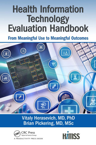 Health Information Technology Evaluation Handbook: From Meaningful Use to Meaningful Outcome