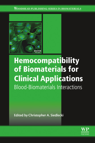 Hemocompatibility of Biomaterials for Clinical Applications: Blood-Biomaterials Interactions