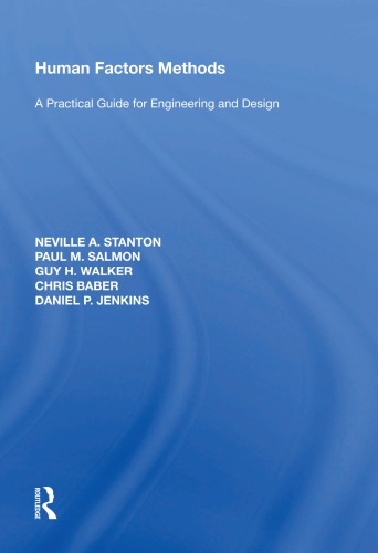 Human factors methods : a practical guide for engineering and design