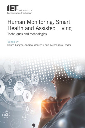Human Monitoring, Smart Health and Assisted Living: Techniques and Technologies