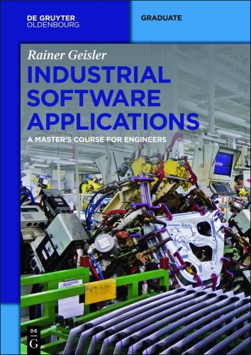 Industrial Software Applications: A Master's Course for Engineers