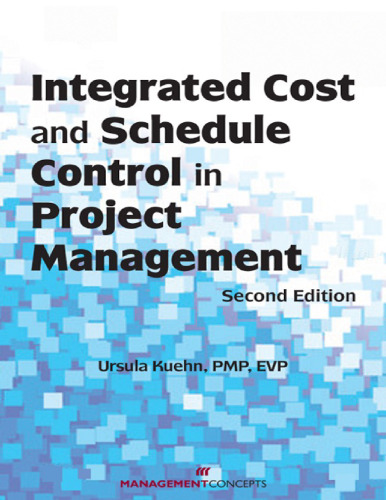 Integrated Cost and Schedule Control in Project Management