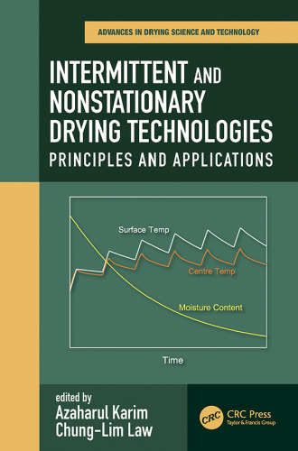 Intermittent and Nonstationary Drying Technologies: Principles and Applications