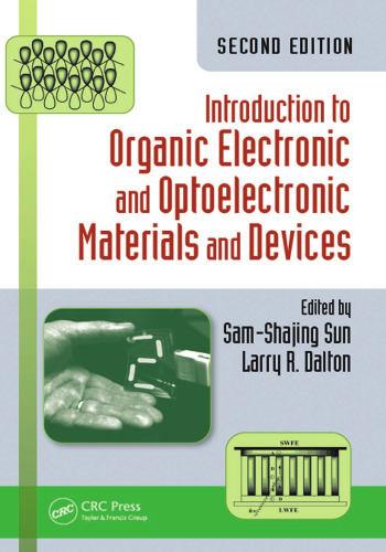 Introduction to Organic Electronic and Optoelectronic Materials and Devices, Second Edition