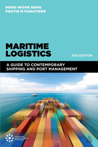 Maritime Logistics: A Guide to Contemporary Shipping and Port Management