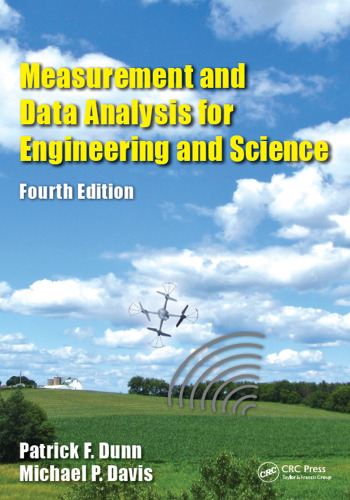 Measurement and Data Analysis for Engineering and Science, Fourth Edition