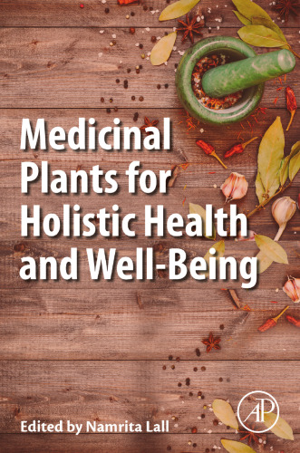 Medicinal Plants for Holistic Health and Well-Being